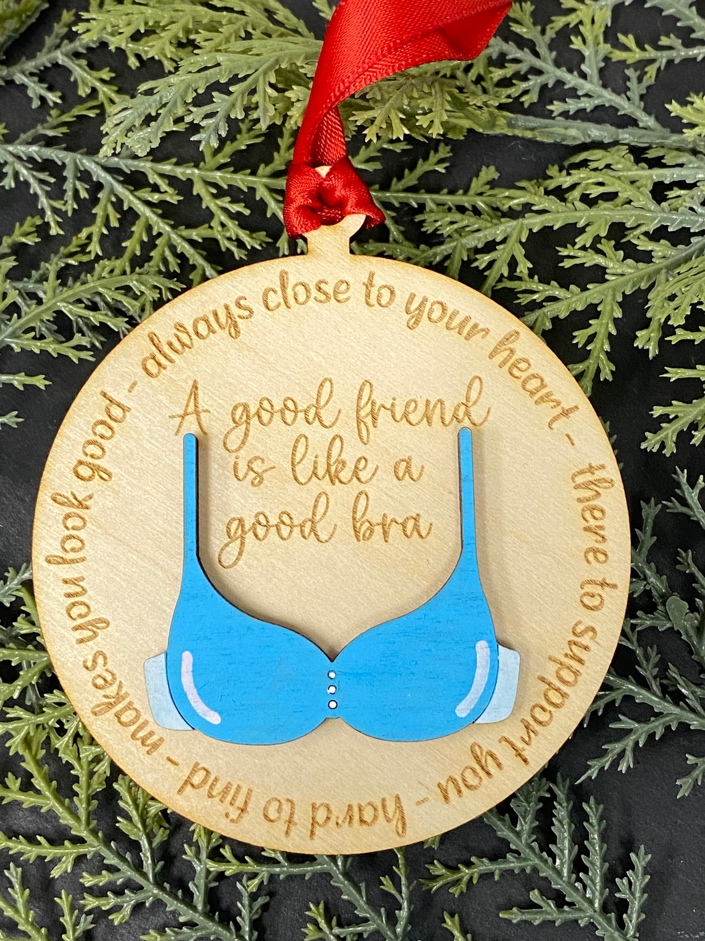 A Good Friend Is Like A Good Bra Ornament