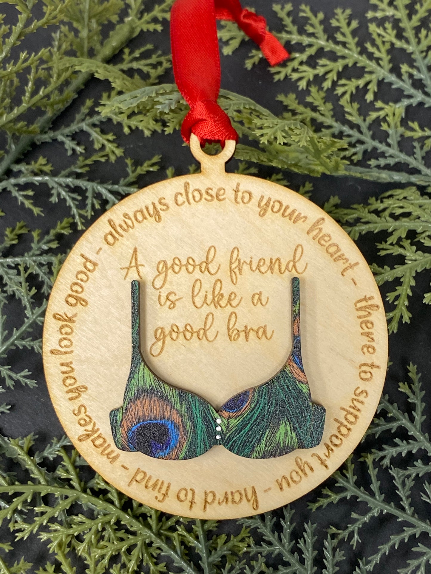 A Good Friend Is Like A Good Bra Ornament