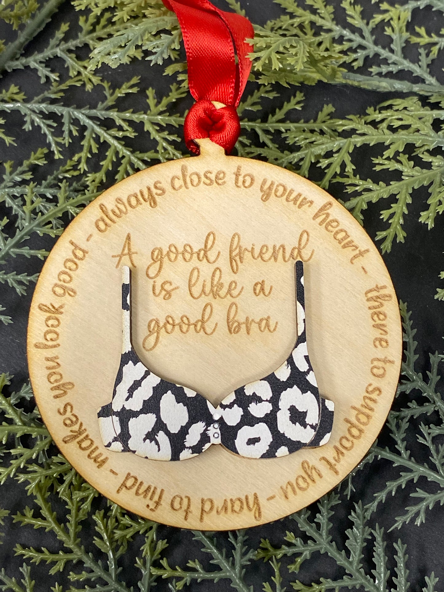 A Good Friend Is Like A Good Bra Ornament