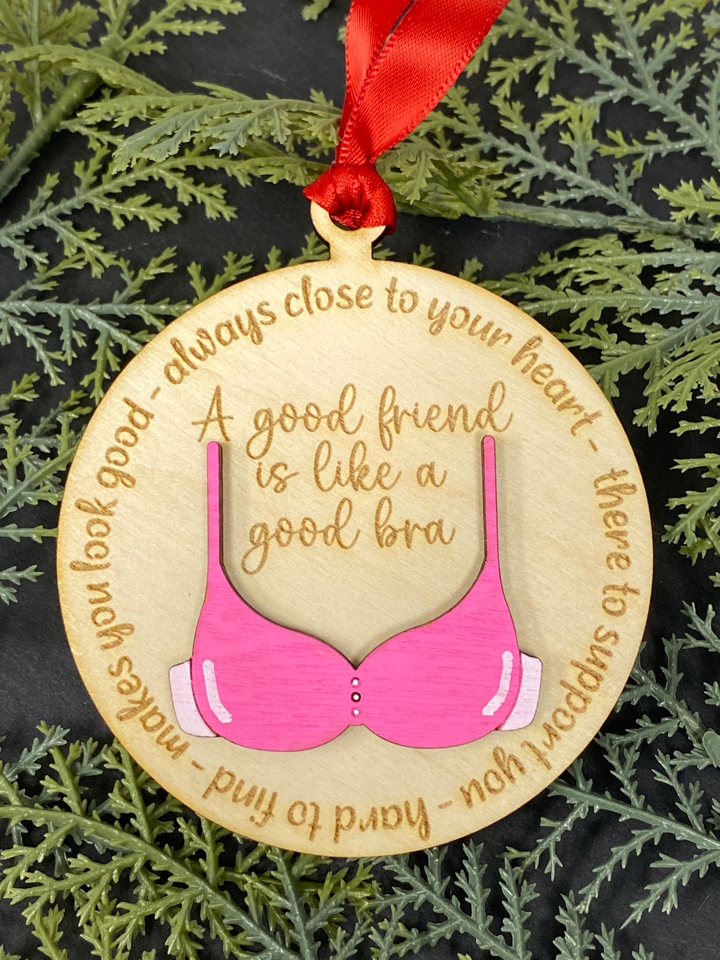 A Good Friend Is Like A Good Bra Ornament