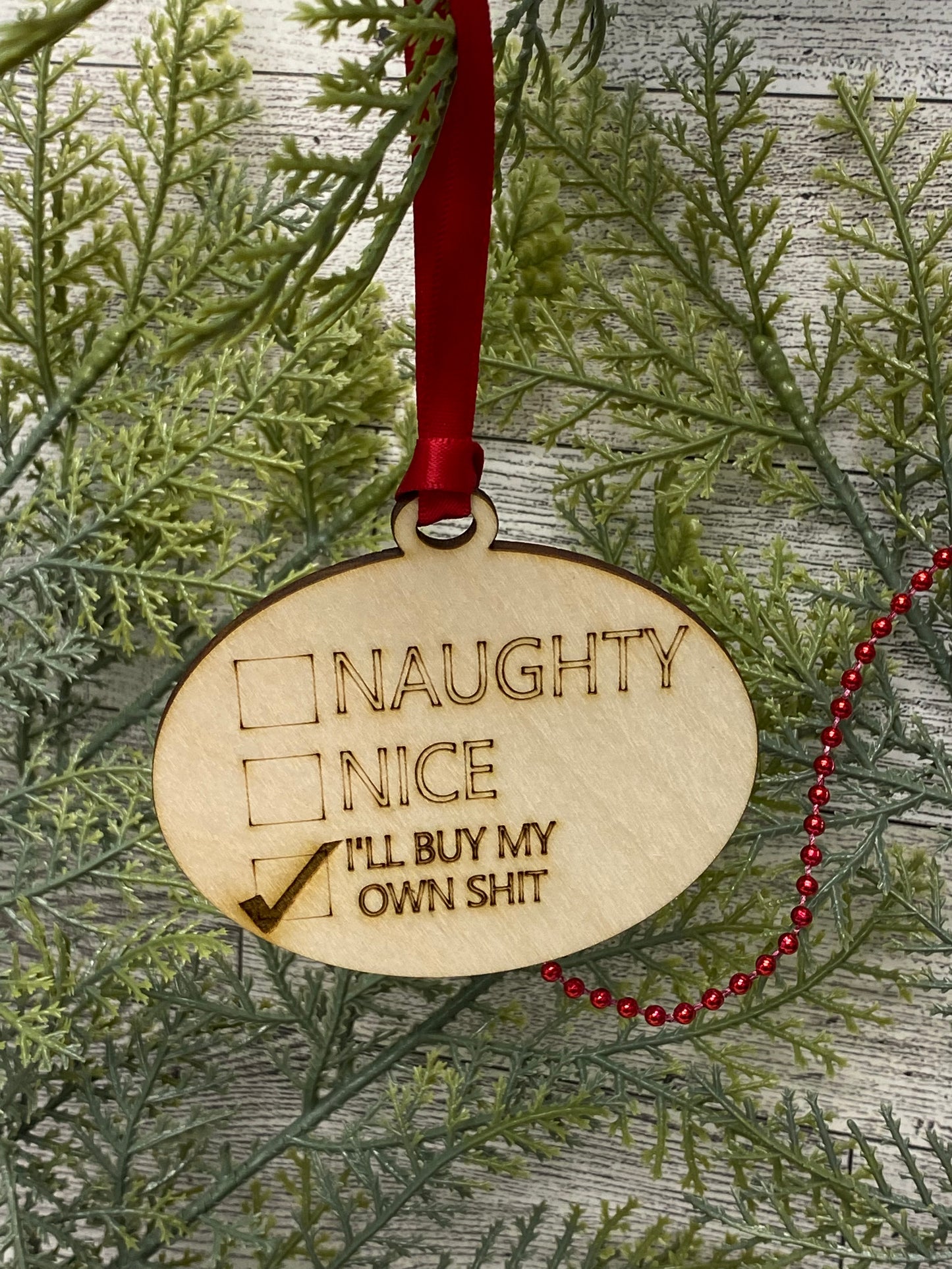 I’ll Buy My Own Sh*t Ornament