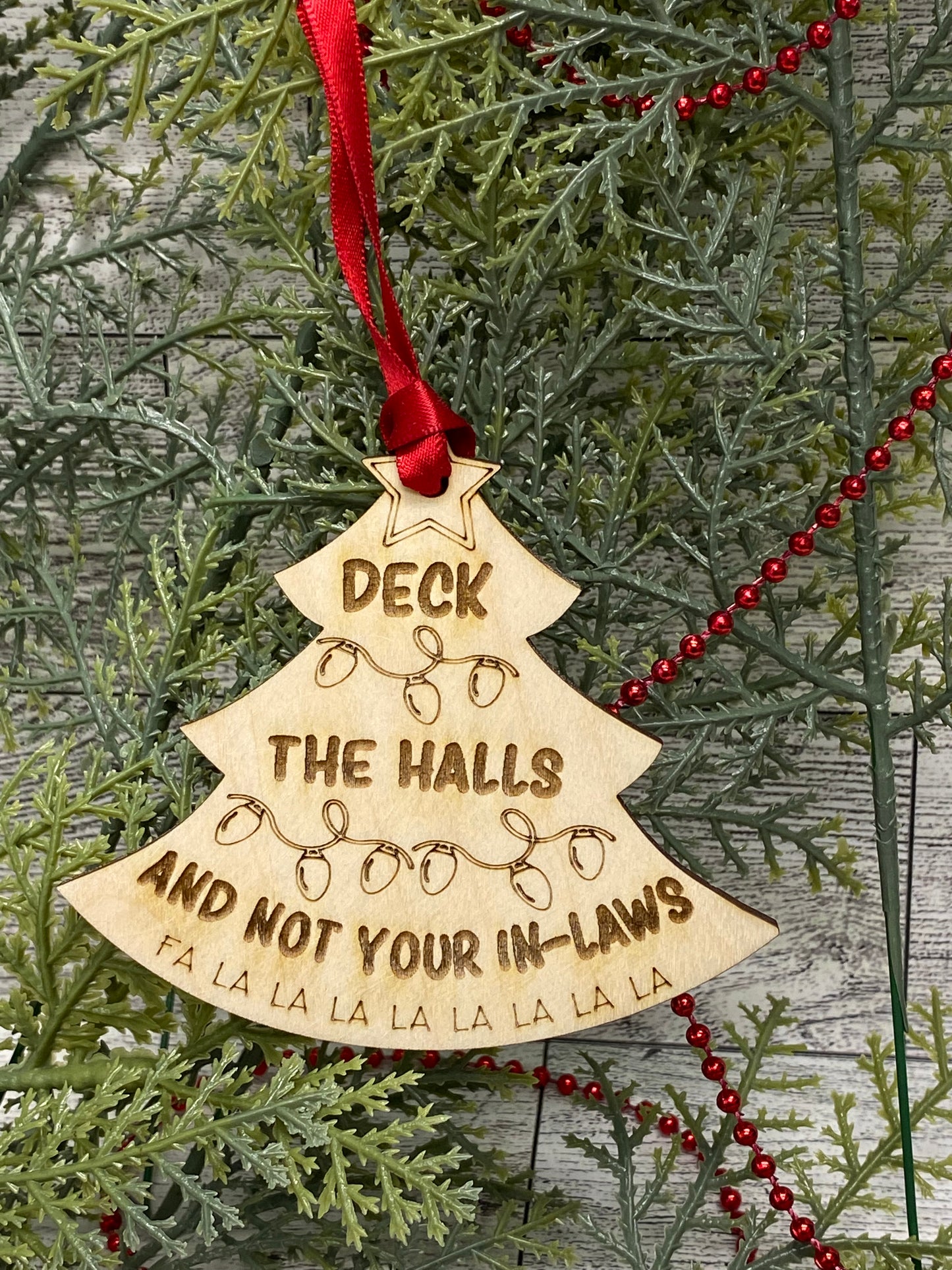 Deck The Halls Not Your In-Laws Ornament