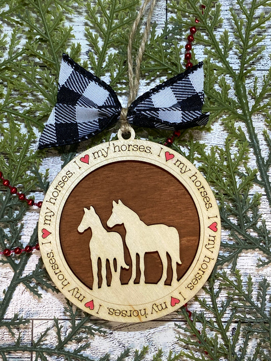 I Love My Horses Ornament