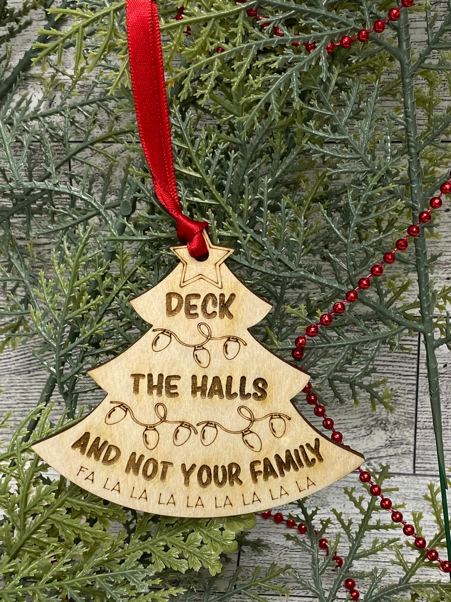 Deck The Halls Not Your Family Ornament