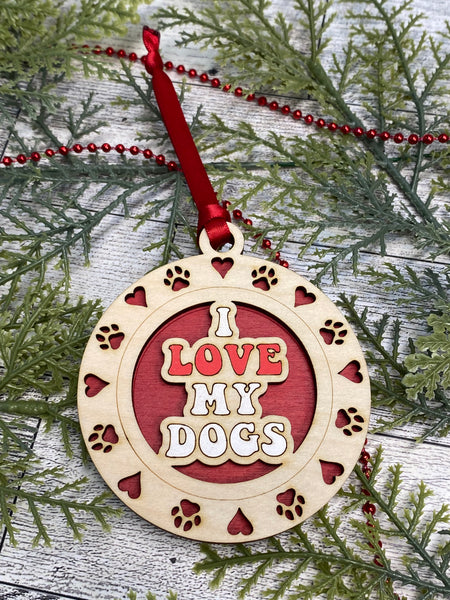 I Love My Dogs Ornament