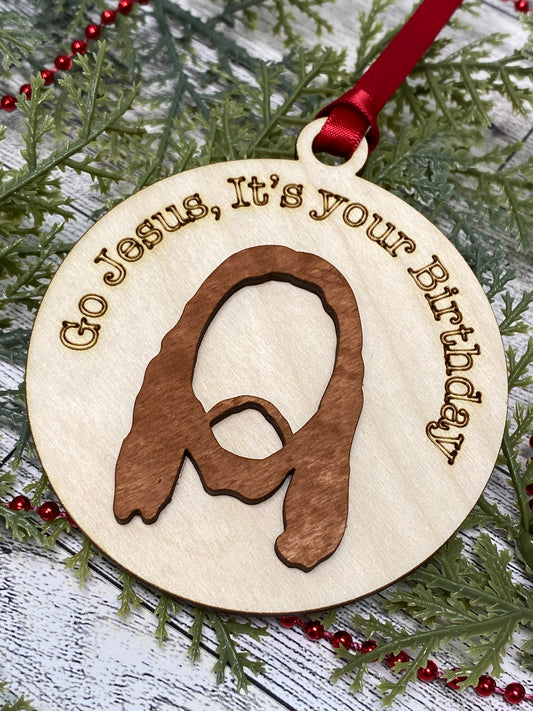 Go Jesus, It’s Your Birthday Ornament