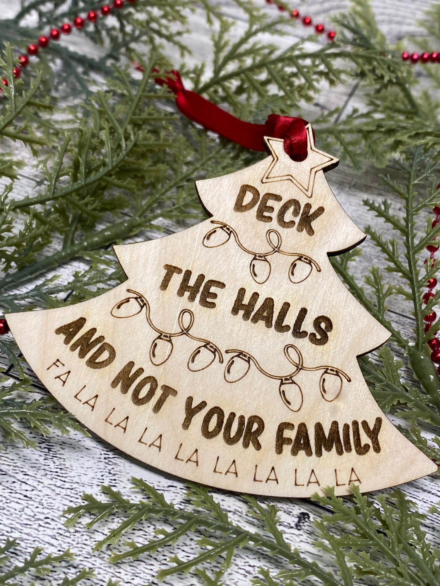 Deck The Halls Not Your Family Ornament